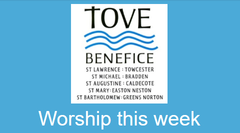 Worship this week in the Tove Benefice